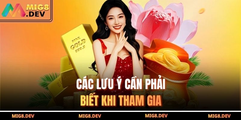 Các lưu ý cần phải biết khi tham gia