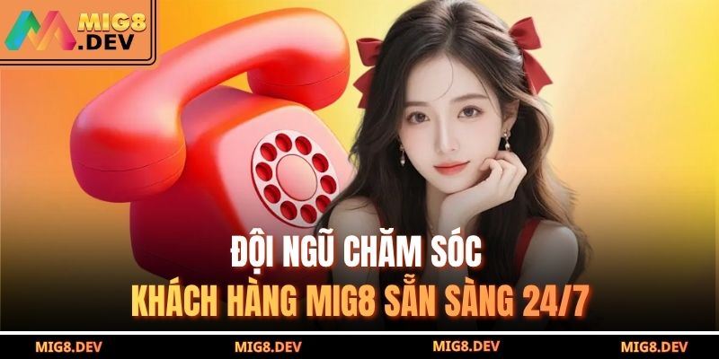 Cách Nhận Hỗ Trợ Từ Nhà Cái MIG8 – Xử Lý Ngay Khi Lỗi 4 Đội ngũ chăm sóc khách hàng MIG8 sẵn sàng 24/7
