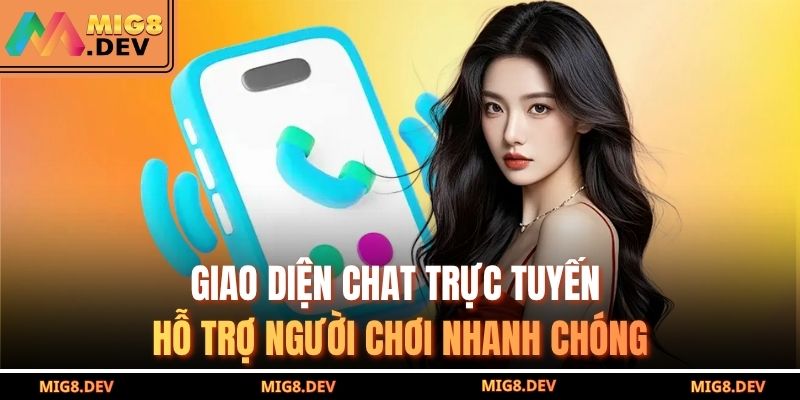Cách Nhận Hỗ Trợ Từ Nhà Cái MIG8 – Xử Lý Ngay Khi Lỗi 2 Giao diện chat trực tuyến hỗ trợ người chơi nhanh chóng