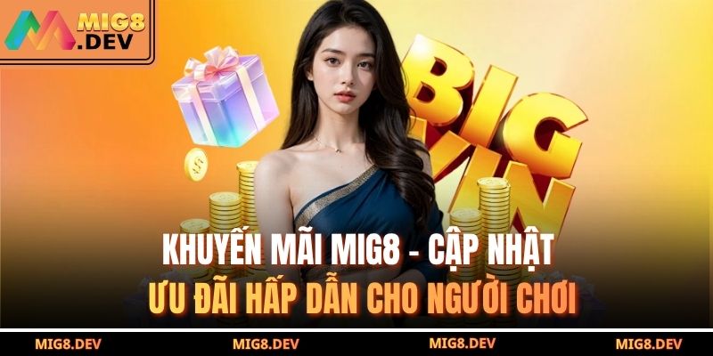 khuyến mãi MIG8