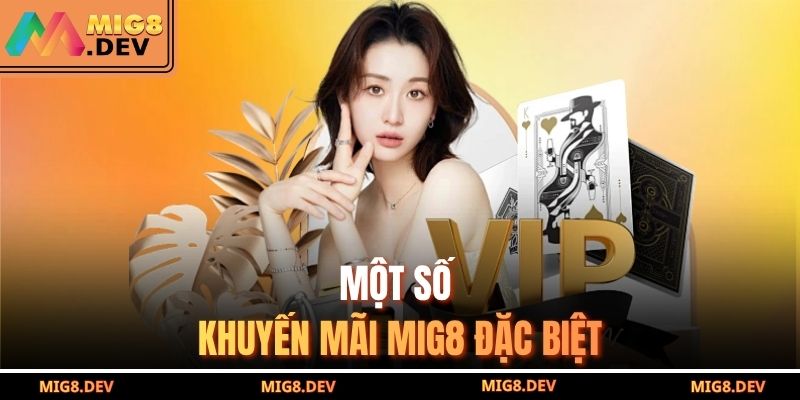 Một số khuyến mãi MIG8 đặc biệt 