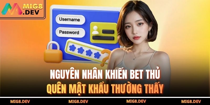 Nguyên nhân khiến bet thủ quên mật khẩu thường thấy