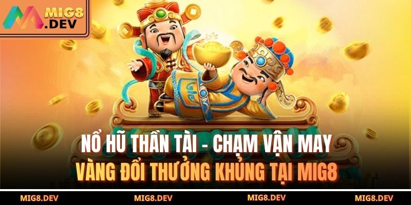 Nổ hũ thần tài