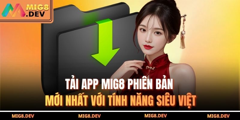 Tải app MIG8