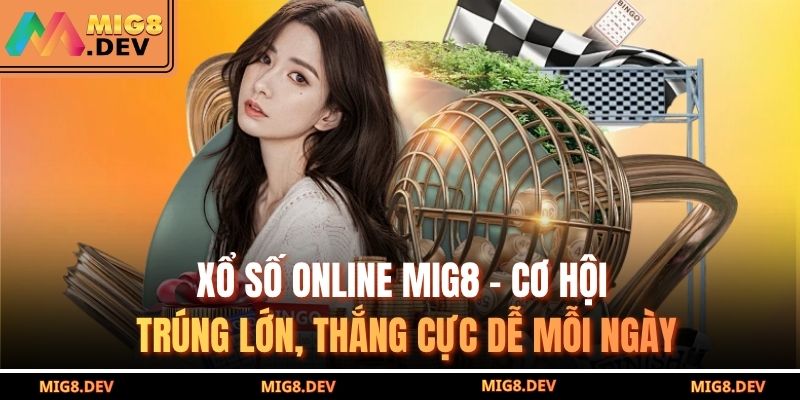 Xổ số online MIG8